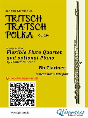 cover image of Bb Clarinet instead Bass Flute Part of "Tritsch-Tratsch-Polka" Flute Quartet Sheet Music